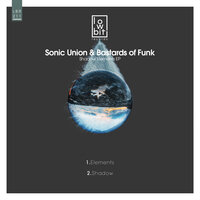 Sonic Union & Bastards of Funk - Elements