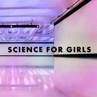 Science For Girls - 14 Days