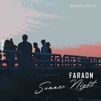 Faraon & Nayio Bitz - Summer Night