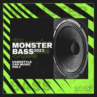 Monster Bass 2023 - Hardstyle Car Music Only, 2022