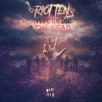 Hype Or Die: The Dead EP, 2018