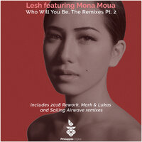 Lesh & Mona Moua & Mark &amp; Lukas - Who Will You Be