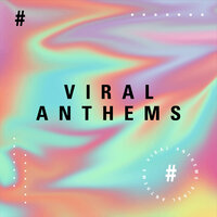 Viral Anthems (Trending Tracks from 2020), 2020