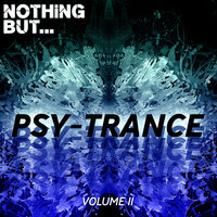 Nothing But... Psy Trance, Vol. 11, 2019