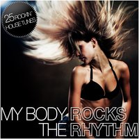 My Body Rocks the Rhythm