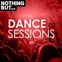 Nothing But... Dance Sessions, Vol. 02, 2019