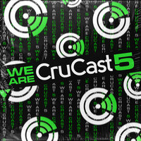 We Are Crucast 5, 2022