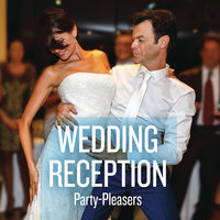 Wedding Reception Party-Pleasers, 2016