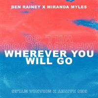 Wherever You Will Go