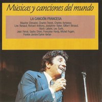 La Canción Francesa: Músicas y Canciones del Mundo