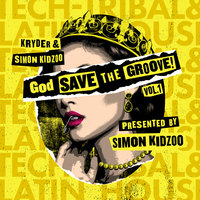 God Save The Groove Vol. 1 (Presented by Simon Kidzoo), 2018