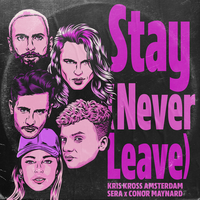 Stay (Never Leave), 2023