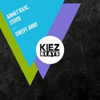 Ahmet Kılıç & Stoto - Swept Away