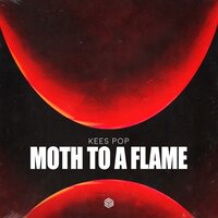 Moth To A Flame, 2021