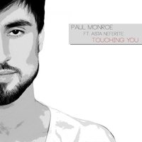 Paul Monroe - Touching You (feat. Asta Neferite)