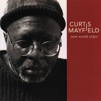 Curtis Mayfield - Here but I'm Gone