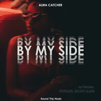 Aura Catcher & Bulent Alkan - By My Side