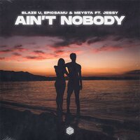 Ain't Nobody (Loves Me Better), 2022