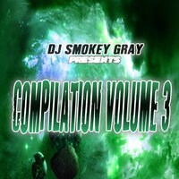 DJ Smokey Gray Presents Compilation Album Volume 3, 2016