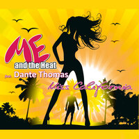 Me And The Heat & Dante Thomas - Miss California