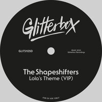 The Shapeshifters - Lola’s Theme