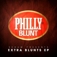 Serum Presents: Extra Blunts - EP, 2017