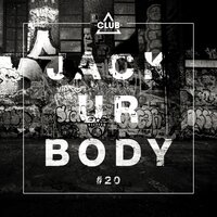 Jack Ur Body #20, 2019