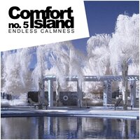 Comfort Island No.5: Endless Calmness, 2016