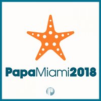 Papa Miami 2018, 2018