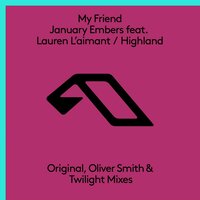 My friend & Lauren L'aimant - January Embers