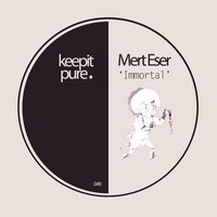 Mert Eser - Immortal