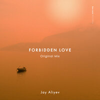 Jay Aliyev - Forbidden Love