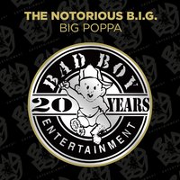 Big Poppa, 1995