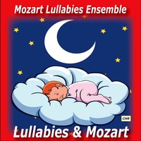 Mozart Lullabies Ensemble - Eine Kleine Nachtmusik