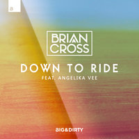 Down To Ride, 2017