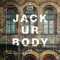 Jack Ur Body #9, 2018