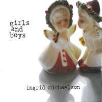 Girls and Boys, 2007