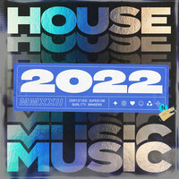 House Music 2022, 2021