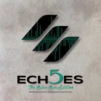 Echoes 5, 2018