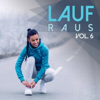 Lauf Raus, Vol. 6, 2018