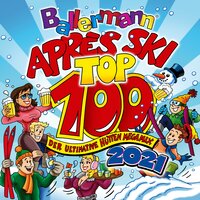 Ballermann Après Ski Top 100 : Der ultimative Hütten Megamix 2021, 2020