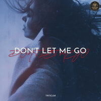 Don't Let Me Go, 2022