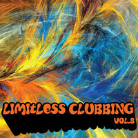 Limitless Clubbing, Vol. 8