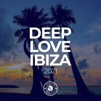 Deep Love Ibiza 2021