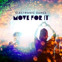 Electronic Dance - Move for It, 2022