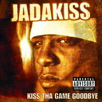 Kiss Tha Game Goodbye, 2001