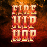 Fire Hip Hop