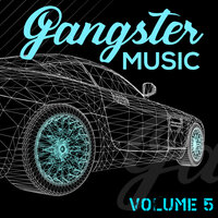 GANGSTER MUSIC, Vol. 5, 2022