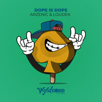 Arzenic & Loudek - Dope Iz Dope