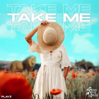 Playz - Take Me